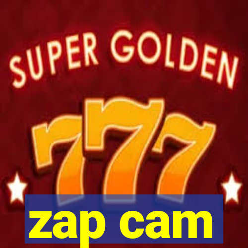 zap cam